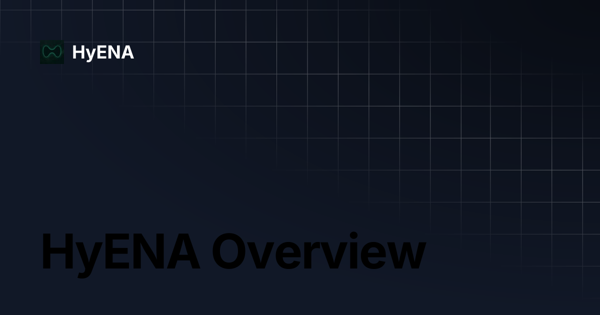 HyENA Overview | HyENA